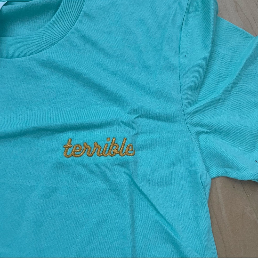 “terrible” embroidered bella canvas tshirt